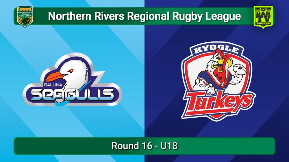 250824-video-Northern Rivers Round 16 - U18 - Ballina Seagulls v Kyogle Turkeys Slate Image