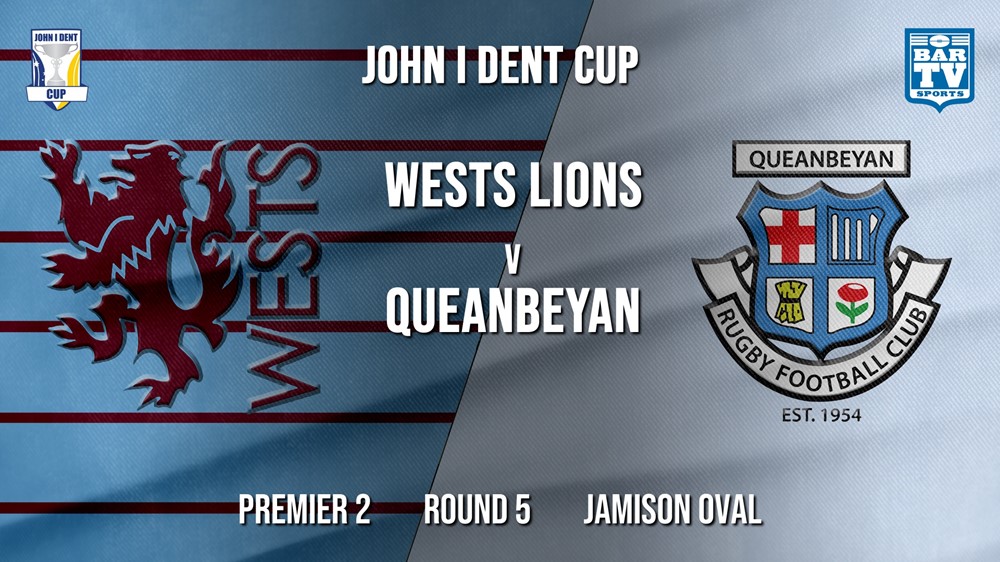 John I Dent Round 5 - Premier 2 - Wests Lions v Queanbeyan Whites Slate Image