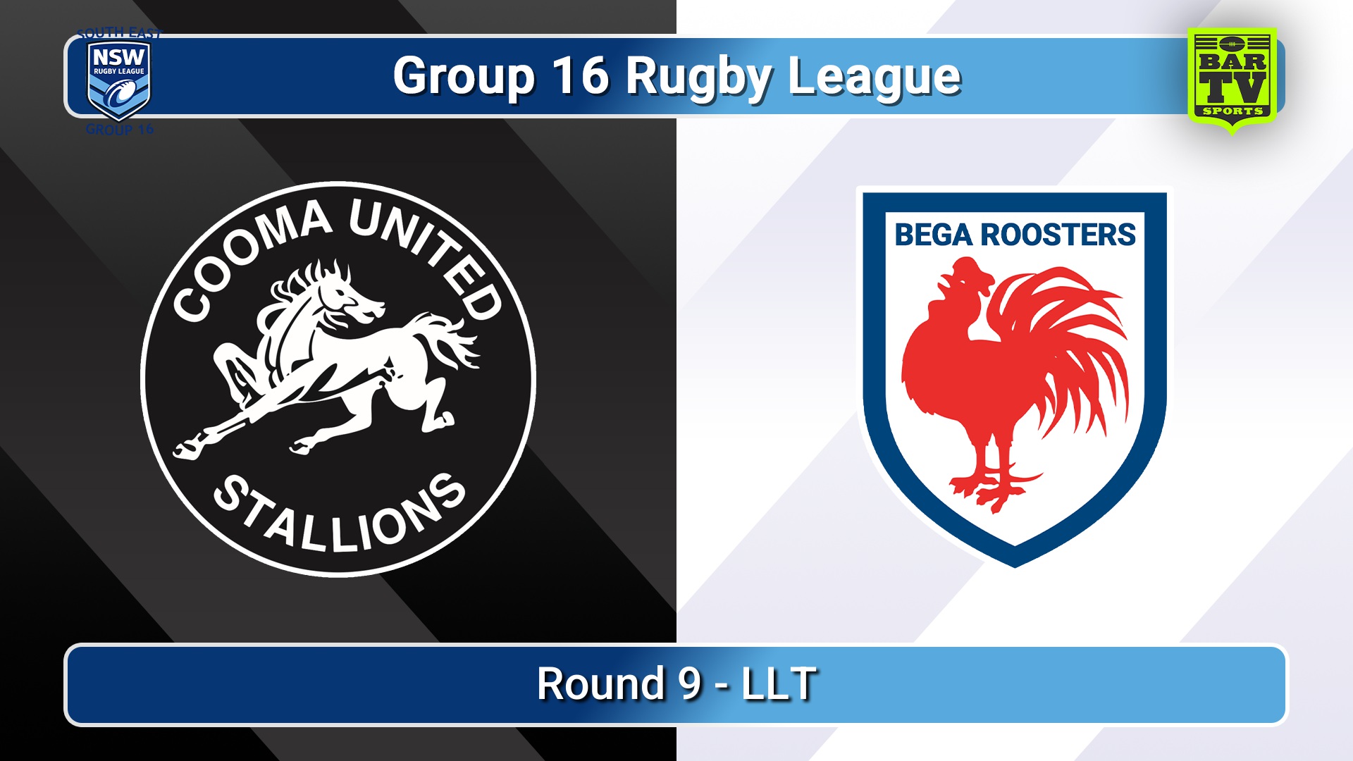 260628-video-Group 16 Rugby League  Round 9 - LLT - Cooma Stallions v Bega Roosters Slate Image