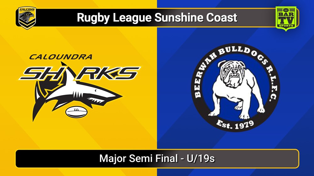 250830-video-Sunshine Coast RL Major Semi Final - U/19s - Caloundra Sharks v Beerwah Bulldogs Slate Image