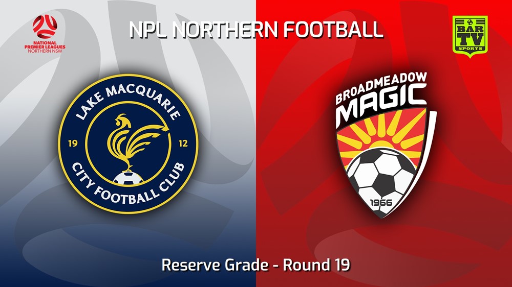 230715-NNSW NPLM Res Round 19 - Lake Macquarie City FC Res v Broadmeadow Magic Res Minigame Slate Image