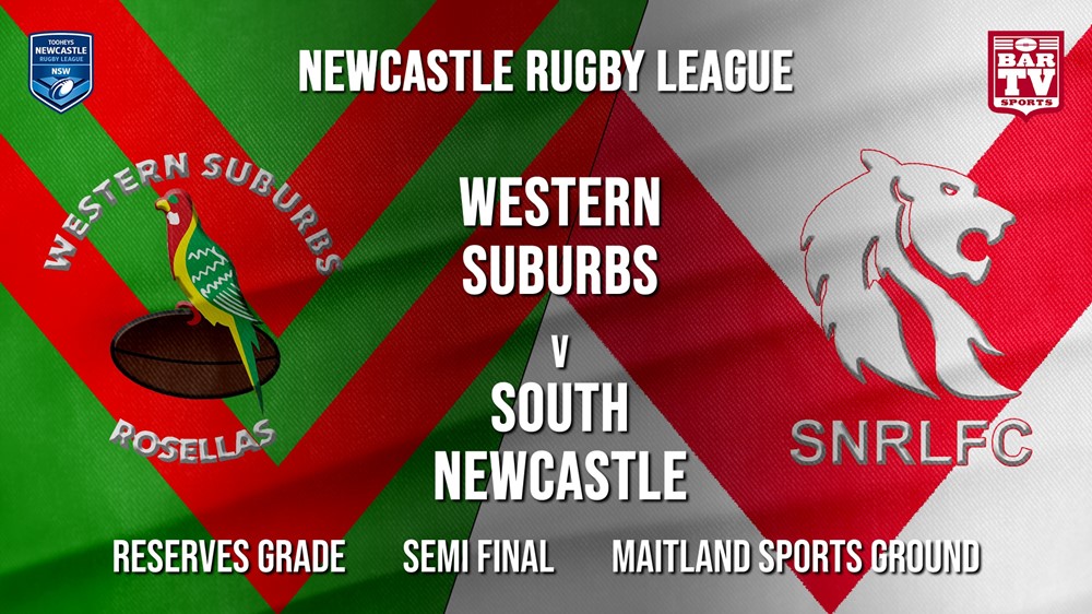 Newcastle Rugby League Semi Final - Reserves Grade - Western Suburbs Rosellas v South Newcastle Slate Image