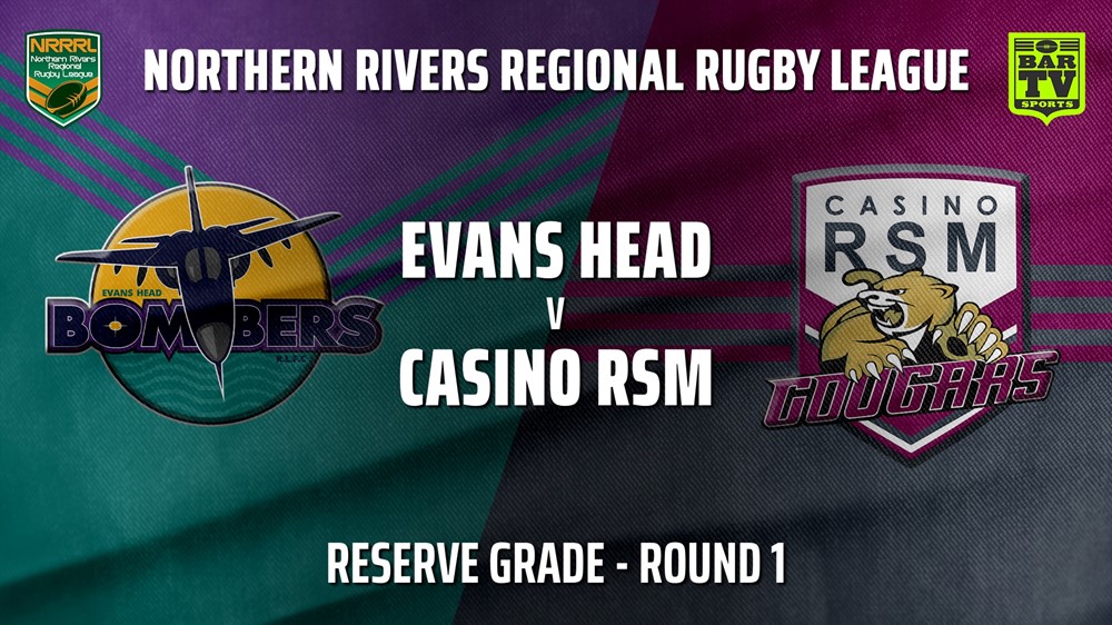 210501-NRRRL Round 1 - Reserve Grade - Evans Head Bombers v Casino RSM Cougars Slate Image