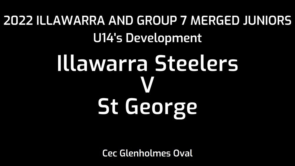 220924-Illawarra and Group 7 Merged Juniors U14's Development - Illawarra Steelers v St George Dragons Slate Image
