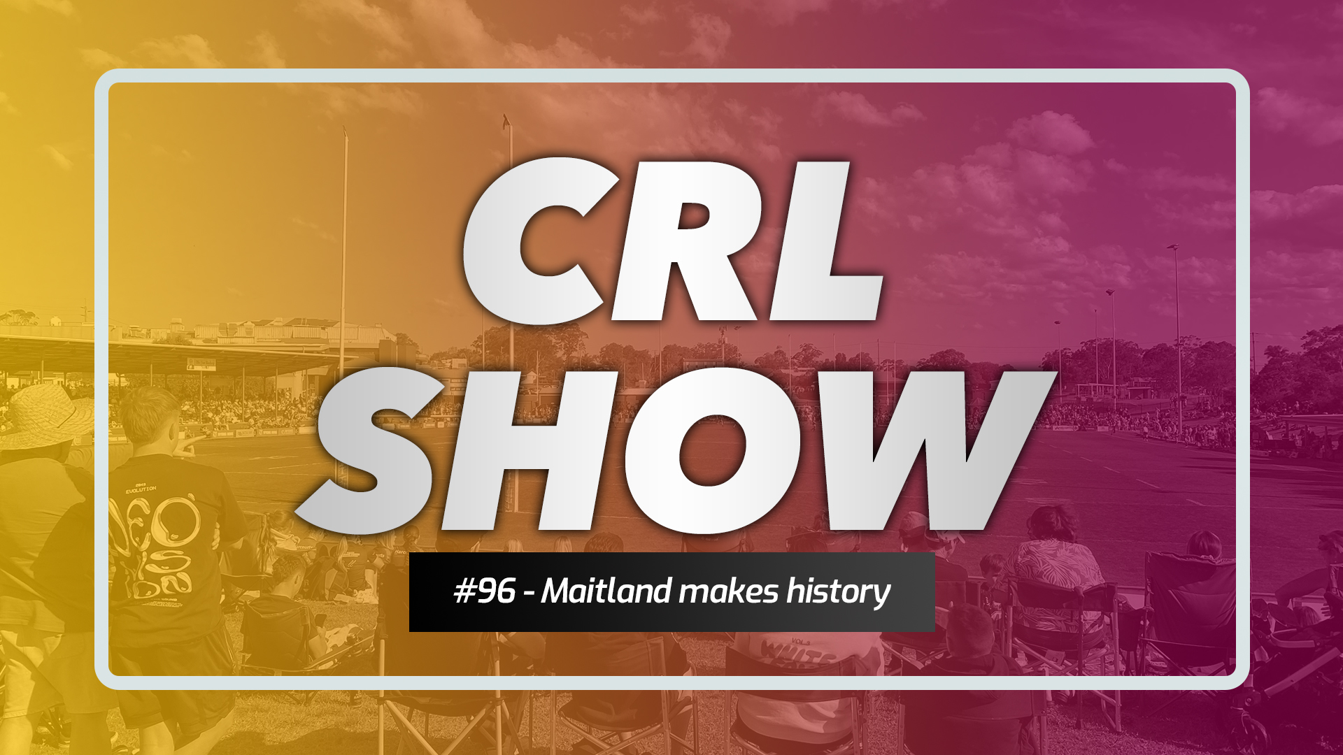 CRL Show - Episode 96 Article Image