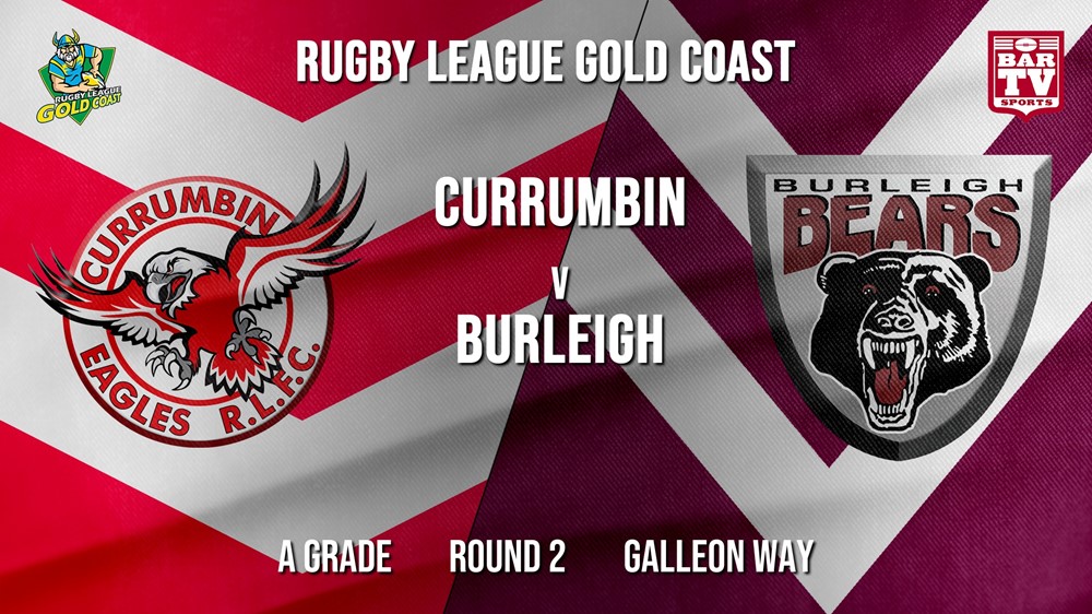 RLGC Round 2 - A Grade - Currumbin Eagles v Burleigh Bears Slate Image