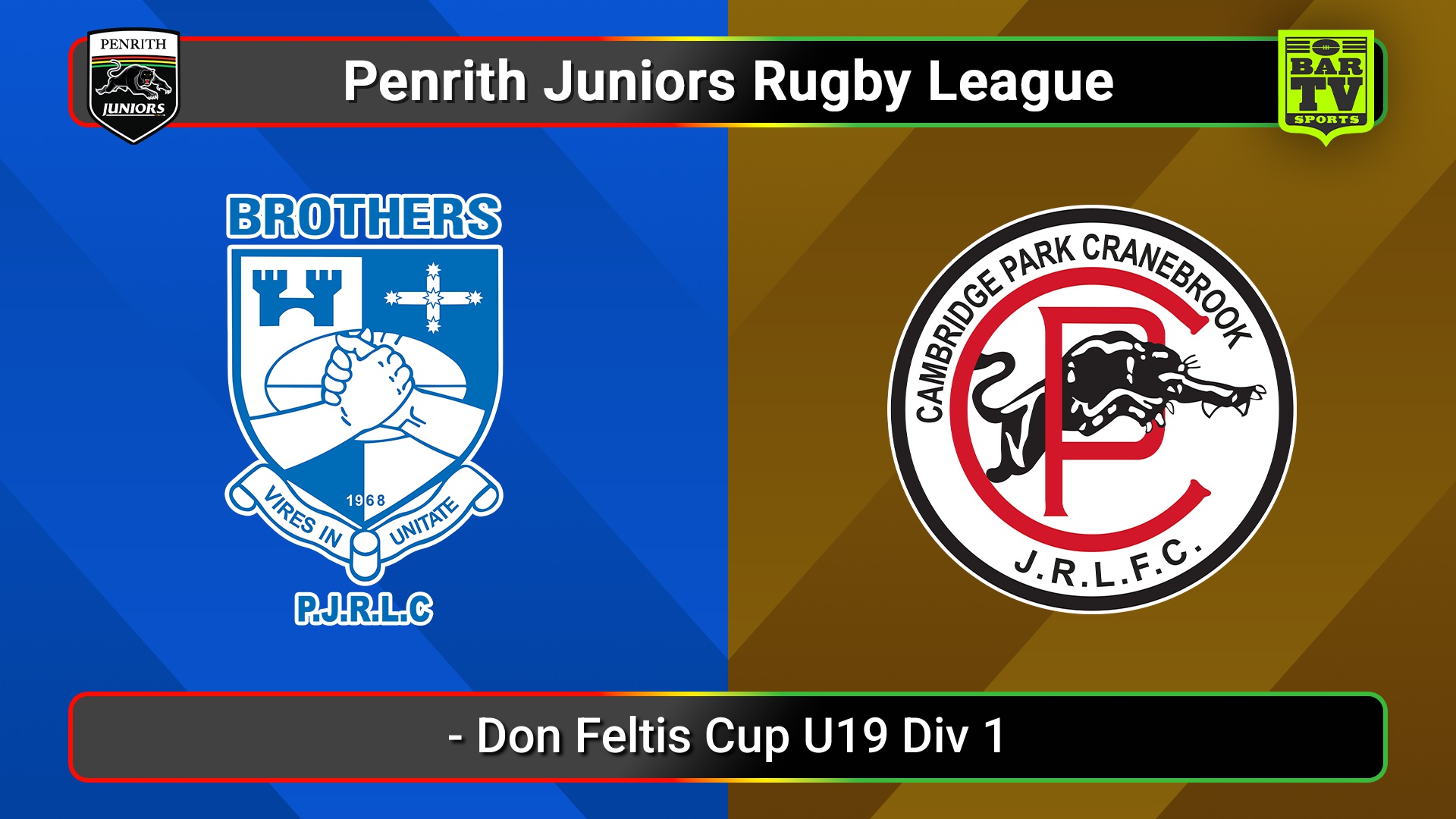 250531-video-Penrith & District Junior Rugby League Don Feltis Cup U19 Div 1 - Brothers v Cambridge Park Slate Image