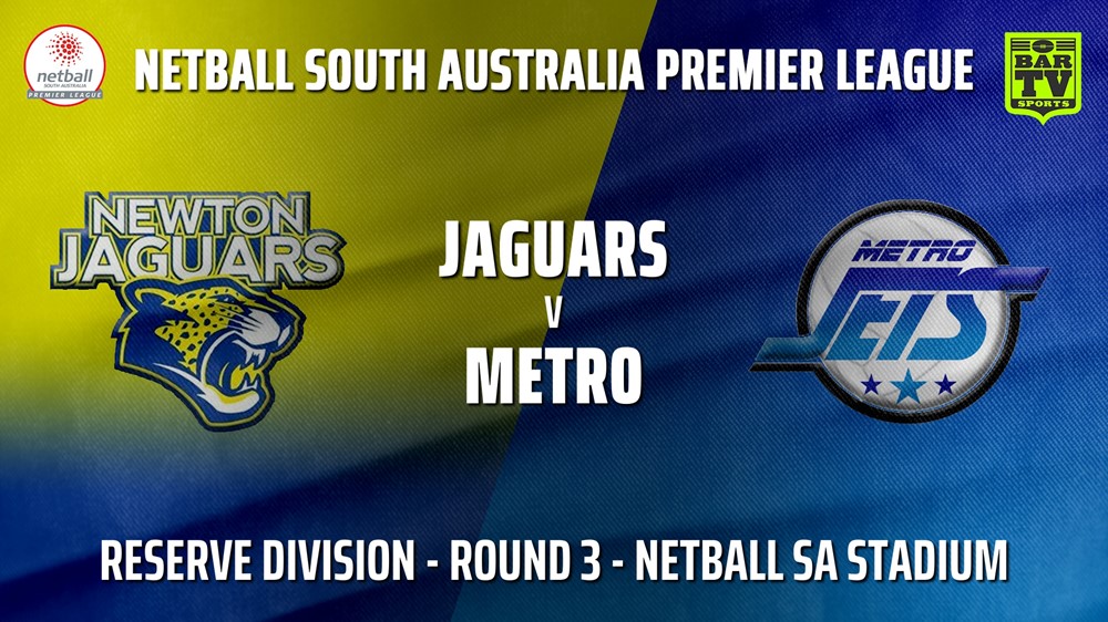 210515-SA Premier League Round 3 - Reserve Division - Newton Jaguars v Metro Jets Slate Image