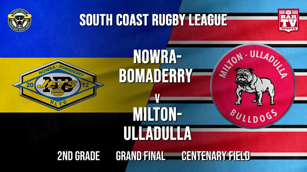 Group 7 RL Grand Final - 2nd Grade - Nowra-Bomaderry  v Milton-Ulladulla Bulldogs Slate Image
