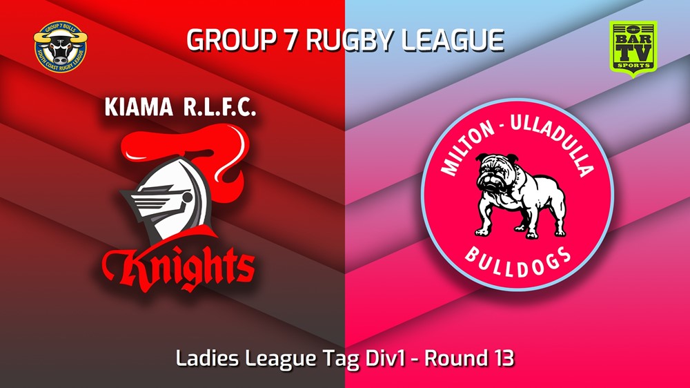MINI GAME: South Coast Round 13 - Ladies League Tag Div1 - Kiama Knights v Milton-Ulladulla Bulldogs Slate Image