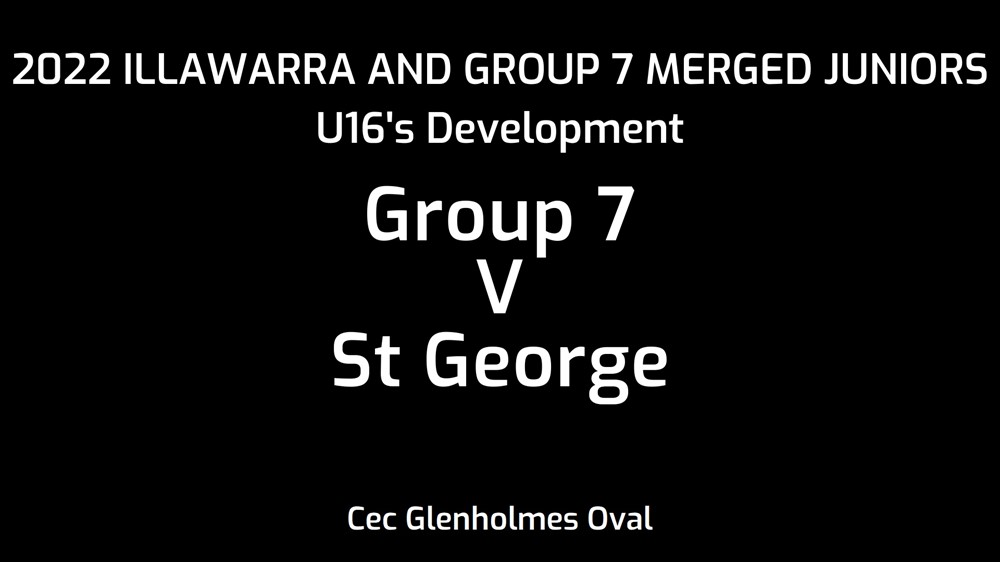 220924-Illawarra and Group 7 Merged Juniors U16's Development - Group 7 v St George Dragons Slate Image