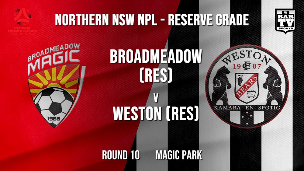 NPL NNSW RES Round 10 - Broadmeadow Magic (Res) v Weston Workers FC (Res) Slate Image