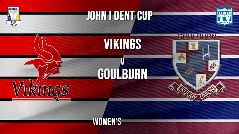 John I Dent Women's - Tuggeranong Vikings v Goulburn Minigame Slate Image