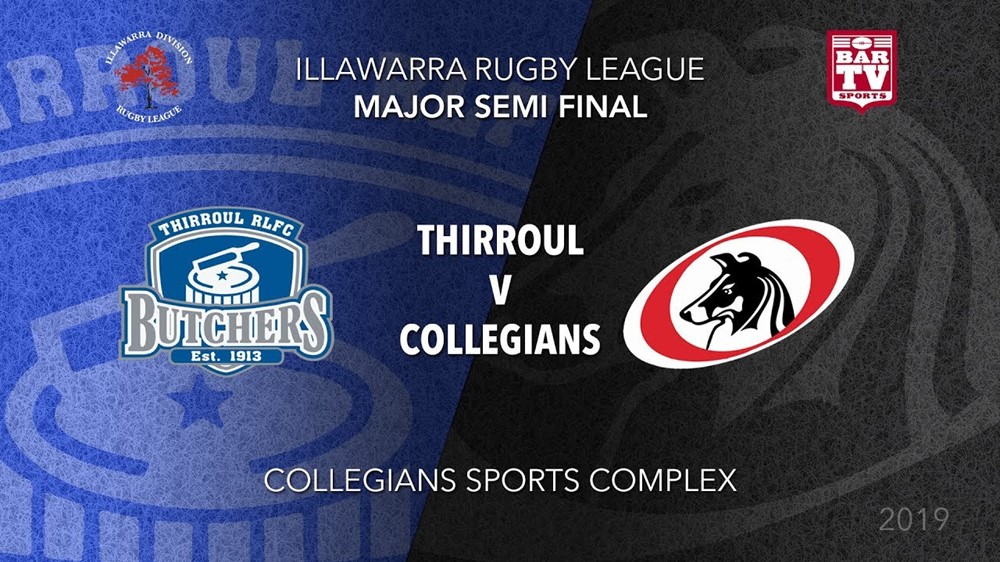 Illawarra Rugby League  Major Semi Final - 1st Grade - Thirroul Butchers v Collegians RLFC Slate Image