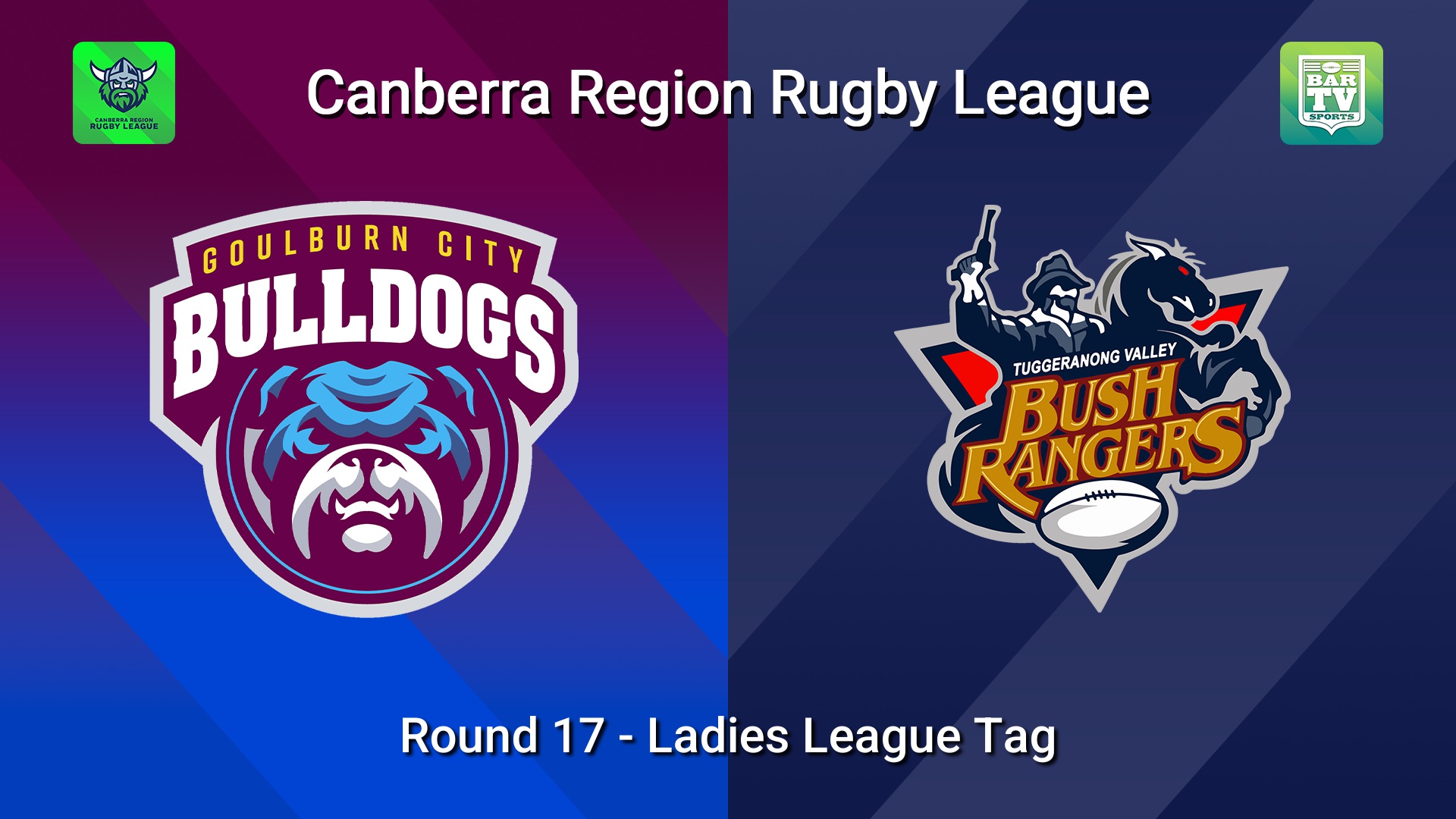 260815-video-Canberra Round 17 - Ladies League Tag - Goulburn City Bulldogs v Tuggeranong Bushrangers Slate Image