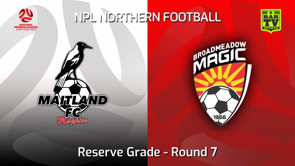 220423-NNSW NPLM Res Round 7 - Maitland FC Res v Broadmeadow Magic Res Slate Image