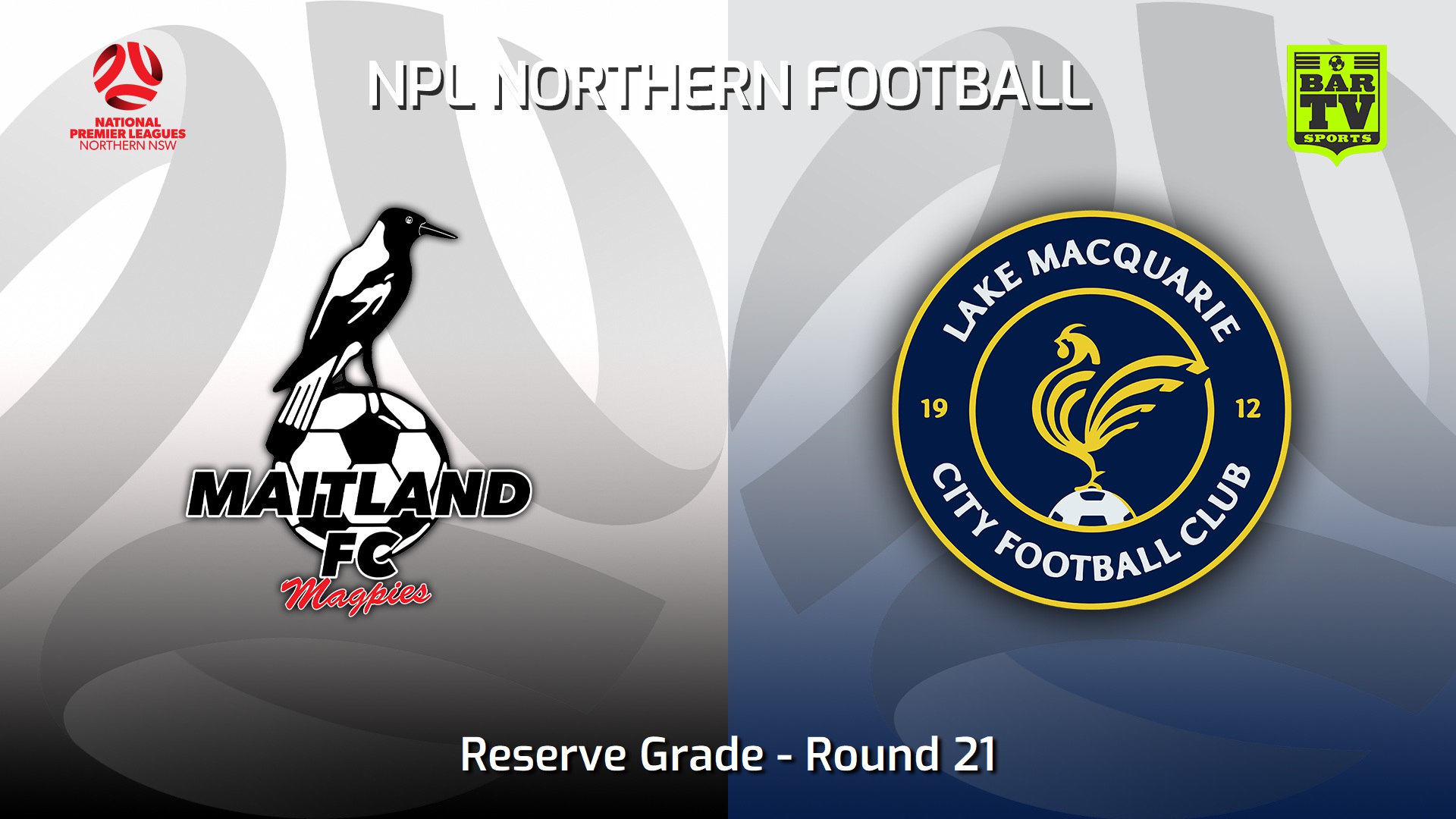 220807-NNSW NPLM Res Round 21 - Maitland FC Res v Lake Macquarie City FC Res Slate Image