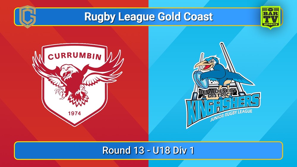 250720-video-Gold Coast Round 13 - U18 Div 1 - Currumbin Eagles v Beaudesert Kingfishers Slate Image