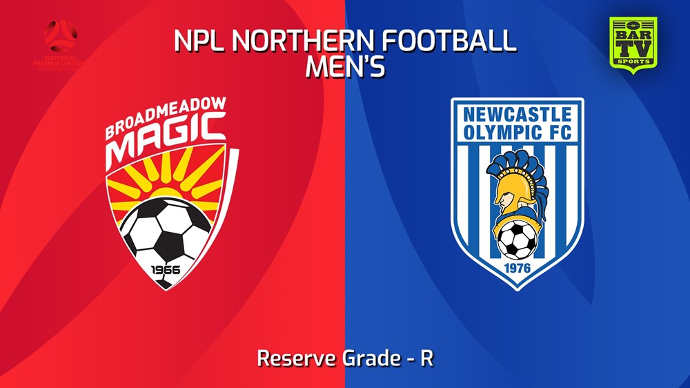 240407-NNSW NPLM Res Round 6 - Broadmeadow Magic Res v Newcastle Olympic Res Minigame Slate Image