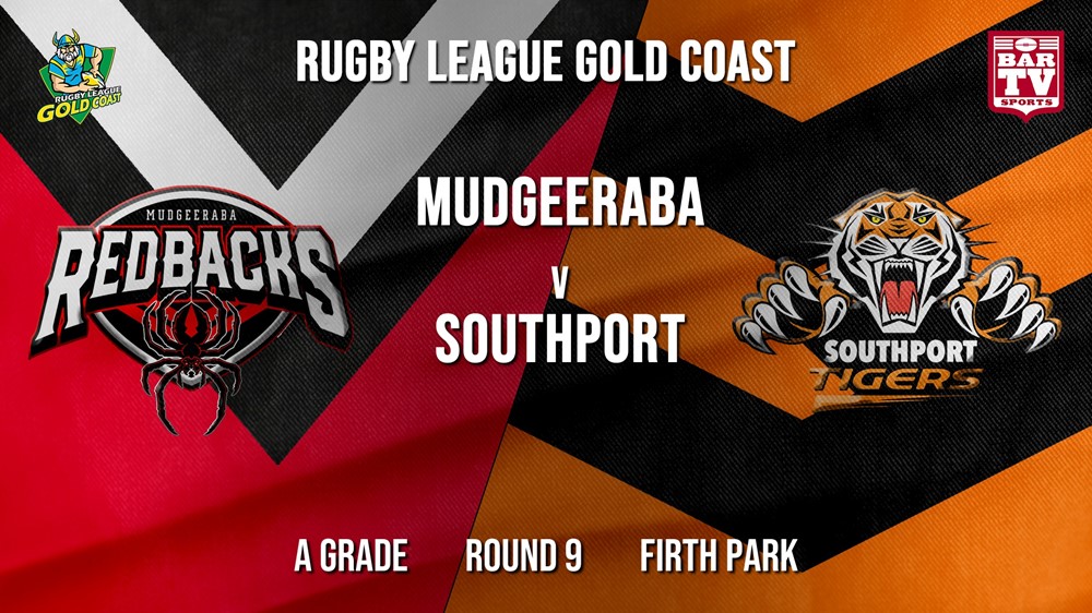 RLGC Round 9 - A Grade - Mudgeeraba Redbacks v Southport Tigers Slate Image