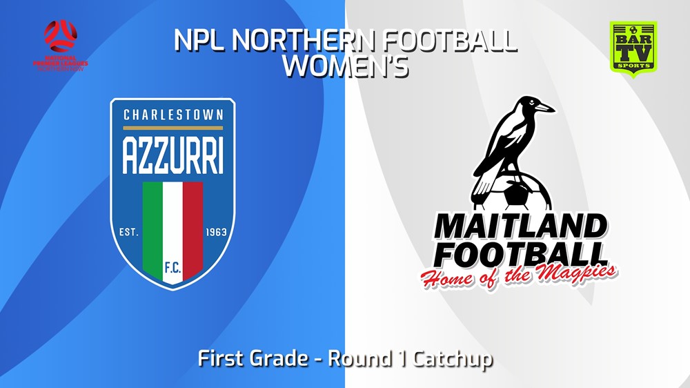 240305-NNSW NPLW Round 1 Catchup - Charlestown Azzurri FC W v Maitland FC W Minigame Slate Image