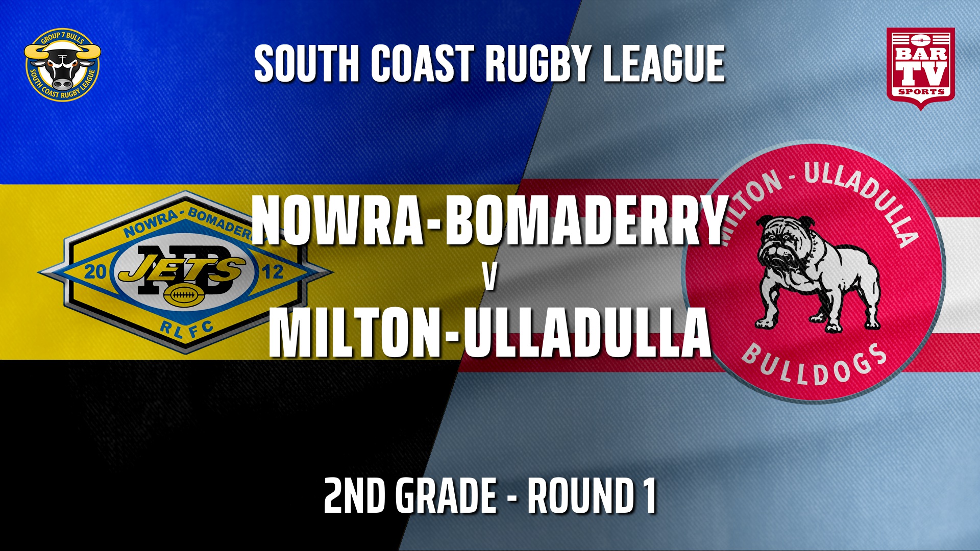 Group 7 RL Round 1 - 2nd Grade - Nowra-Bomaderry  v Milton-Ulladulla Bulldogs Slate Image