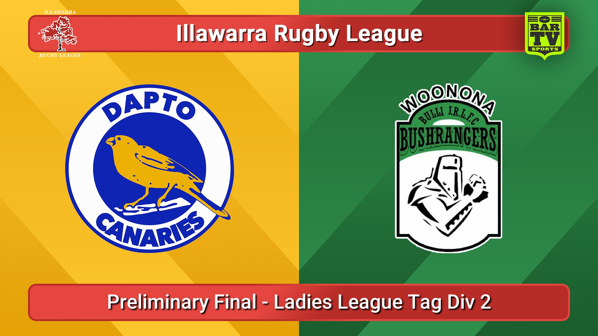 250815-video-Illawarra Preliminary Final - Open Ladies Tag Div 2 - Dapto Canaries v Woonona Bushrangers Slate Image