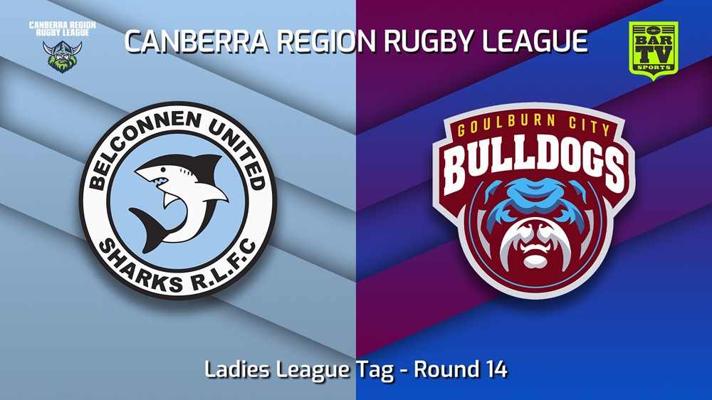 230722-Canberra Round 14 - Ladies League Tag - Belconnen United Sharks v Goulburn City Bulldogs Minigame Slate Image
