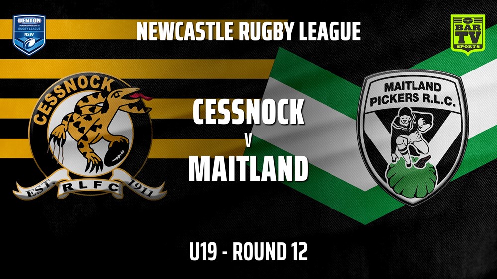 210619-Newcastle Round 12 - U19 - Cessnock Goannas v Maitland Pickers Slate Image