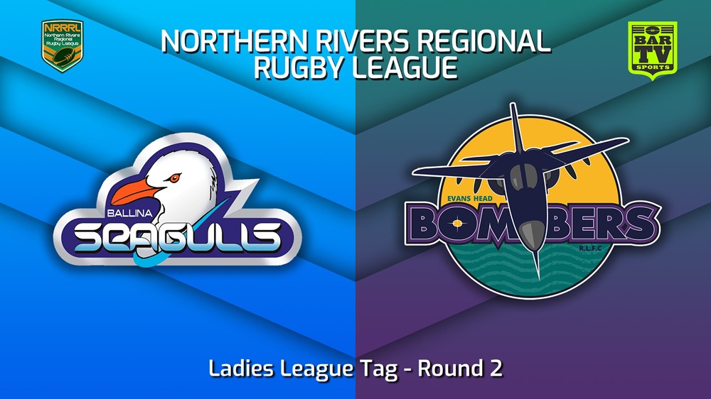 230423-Northern Rivers Round 2 - Ladies League Tag - Ballina Seagulls v Evans Head Bombers Slate Image