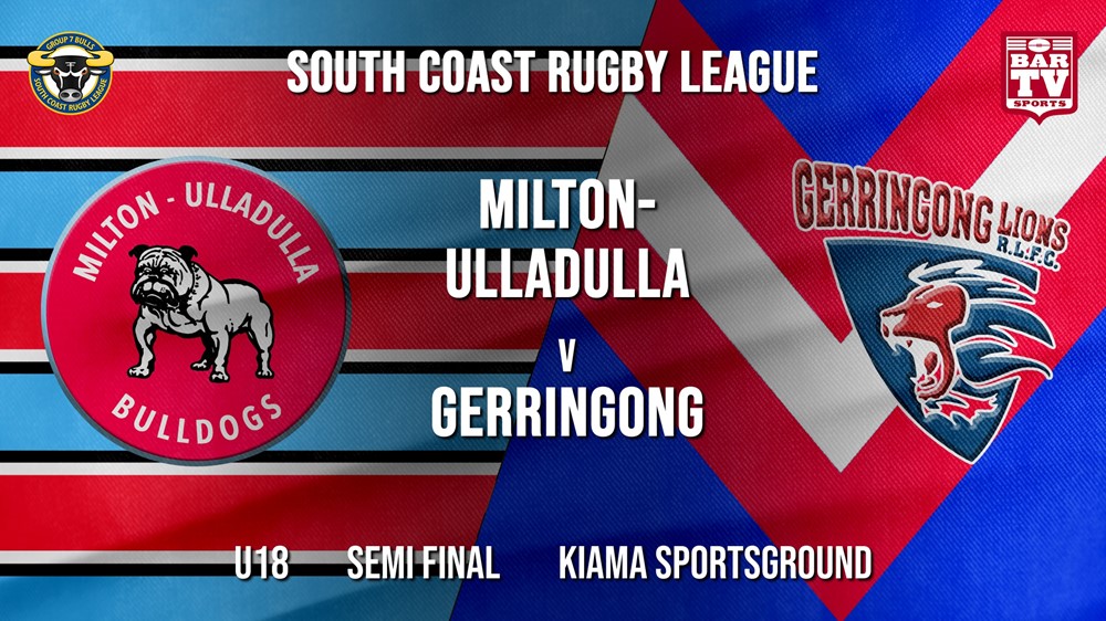 Group 7 RL Semi Final - U18 - Milton-Ulladulla Bulldogs v Gerringong Slate Image
