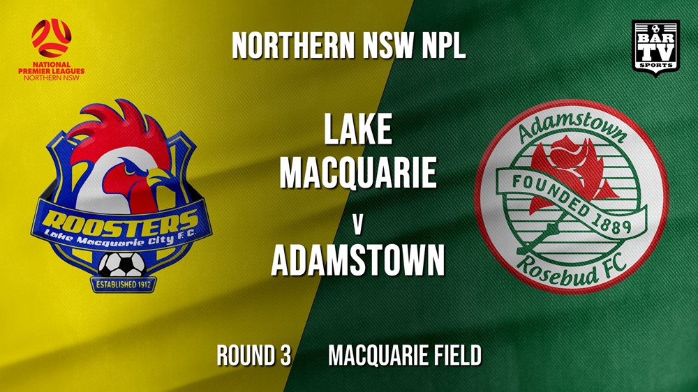 NPL - NNSW Round 3 - Lake Macquarie City FC v Adamstown Rosebud FC Slate Image