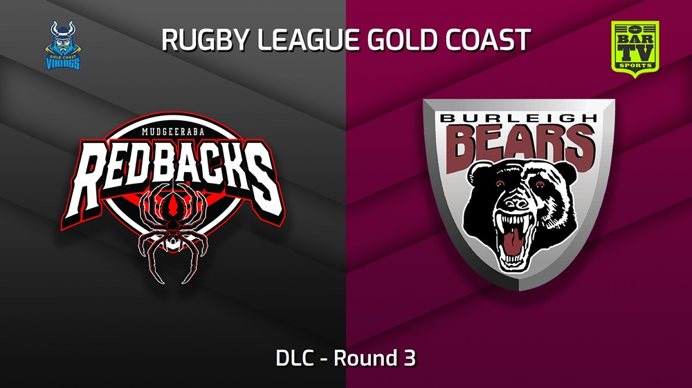 MINI GAME: Gold Coast Round 3 - DLC - Mudgeeraba Redbacks v Burleigh Bears Slate Image