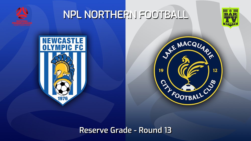 230613-NNSW NPLM Res Round 13 - Newcastle Olympic Res v Lake Macquarie City FC Res Slate Image