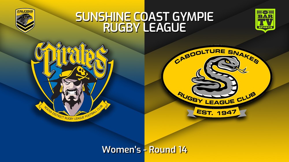 230722-Sunshine Coast RL Round 14 - Women's - Noosa Pirates v Caboolture Snakes Slate Image
