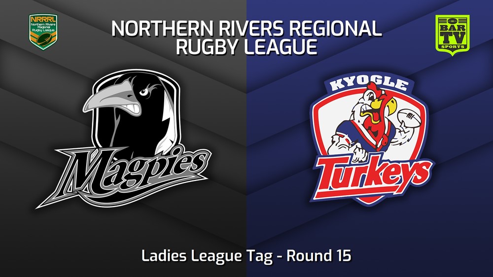 230805-Northern Rivers Round 15 - Ladies League Tag - Lower Clarence Magpies v Kyogle Turkeys Minigame Slate Image