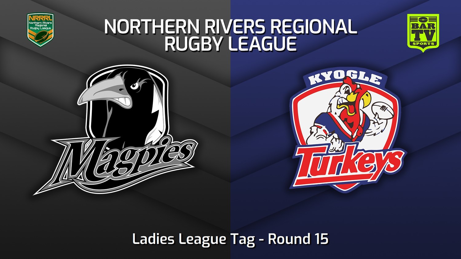 230805-Northern Rivers Round 15 - Ladies League Tag - Lower Clarence Magpies v Kyogle Turkeys Slate Image