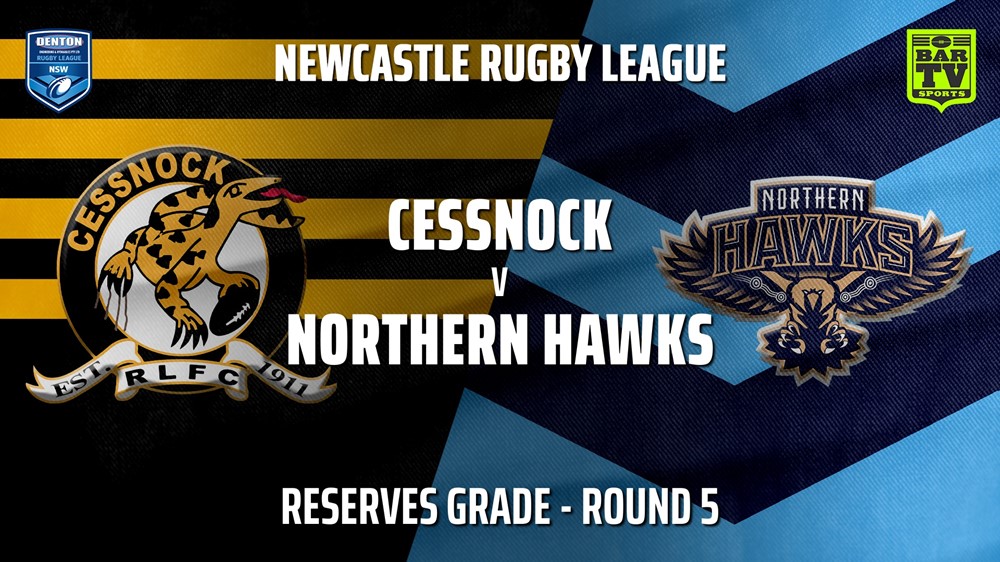 210422-Newcastle Rugby League Round 5 - Reserves Grade - Cessnock Goannas v Northern Hawks Slate Image