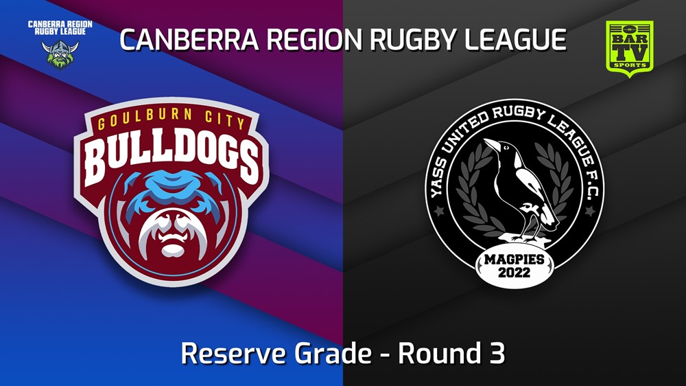 Canberra Round 9 - Reserve Grade - Goulburn City Bulldogs v Yass ...
