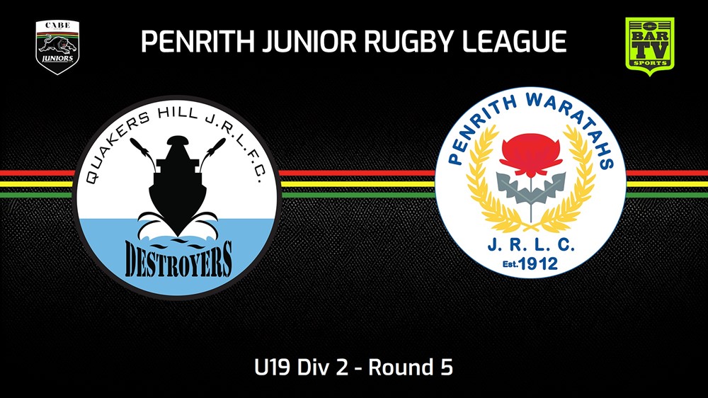 240511-video-Penrith & District Junior Rugby League Round 5 - U19 Div 2 - Quakers Hill Destroyers v Penrith Waratahs Slate Image