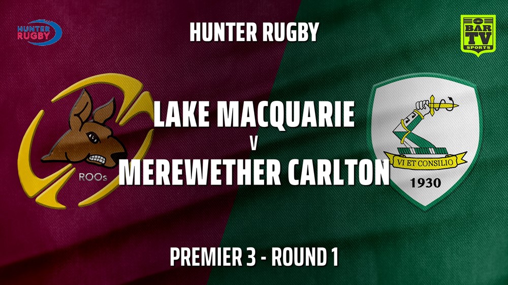 HRU Round 1 - Premier 3 - Lake Macquarie v Merewether Carlton Slate Image