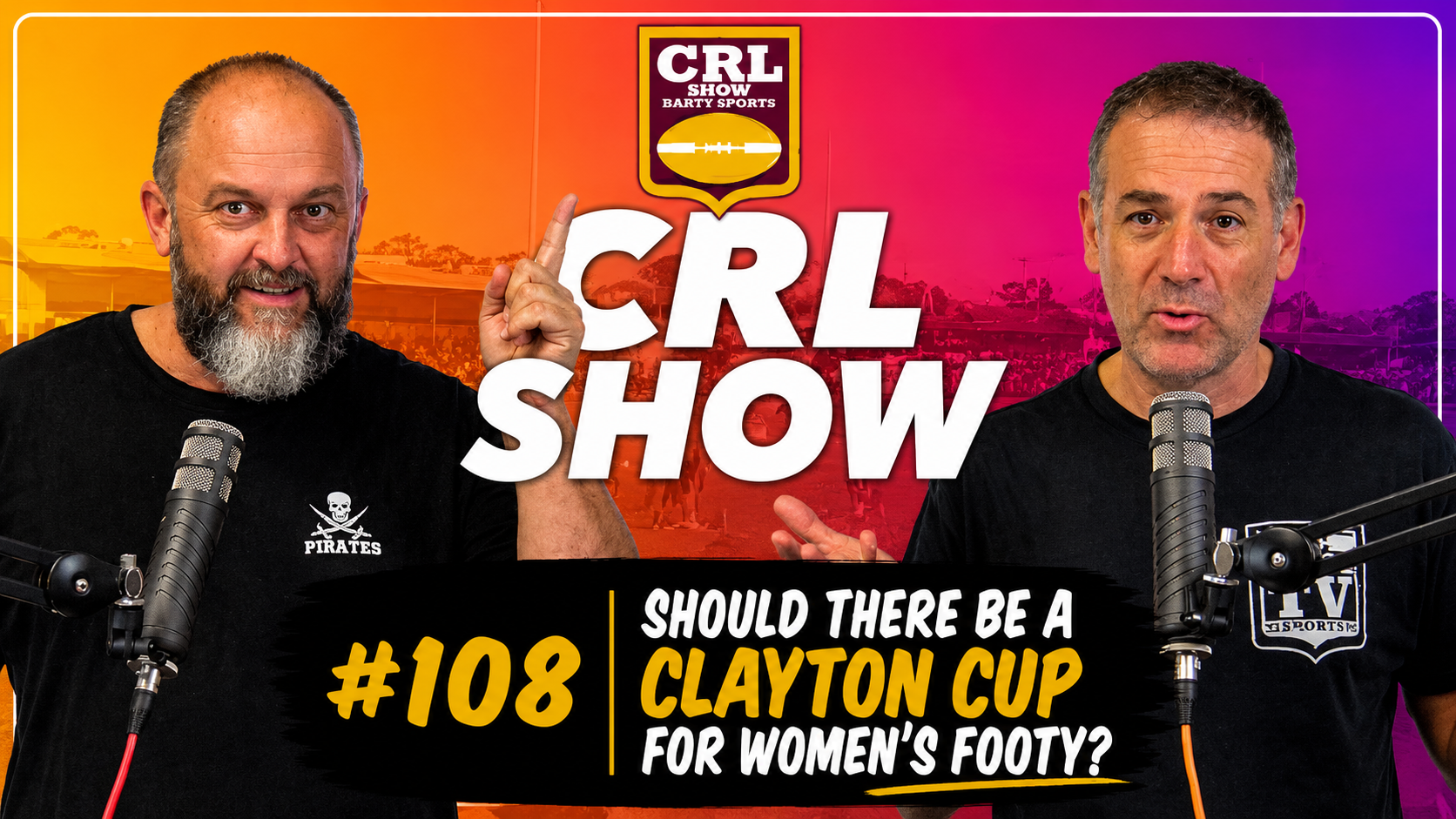 CRL Show #108 - Should there be a Clayton Cup for Women's footy? Article Image