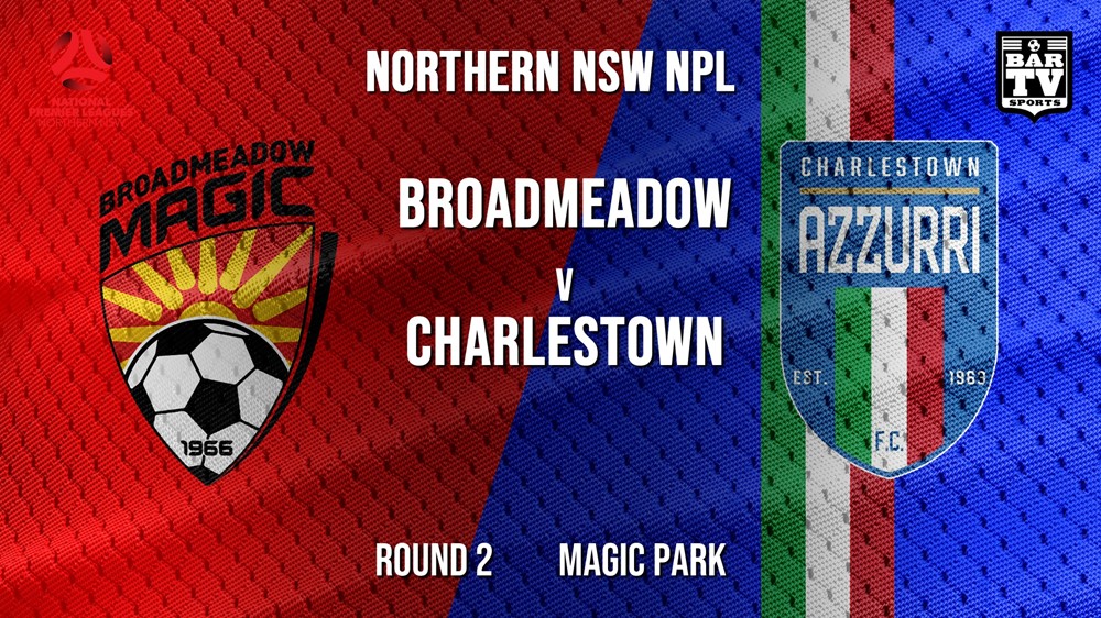 NPL - NNSW Round 2  - Broadmeadow Magic FC v Charlestown Azzurri Slate Image
