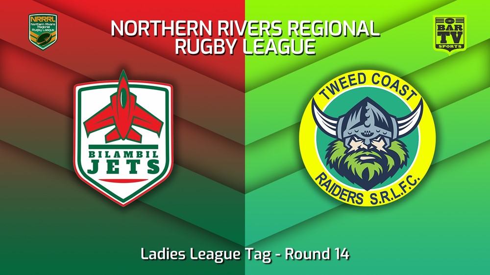 230730-Northern Rivers Round 14 - Ladies League Tag - Bilambil Jets v Tweed Coast Raiders Slate Image