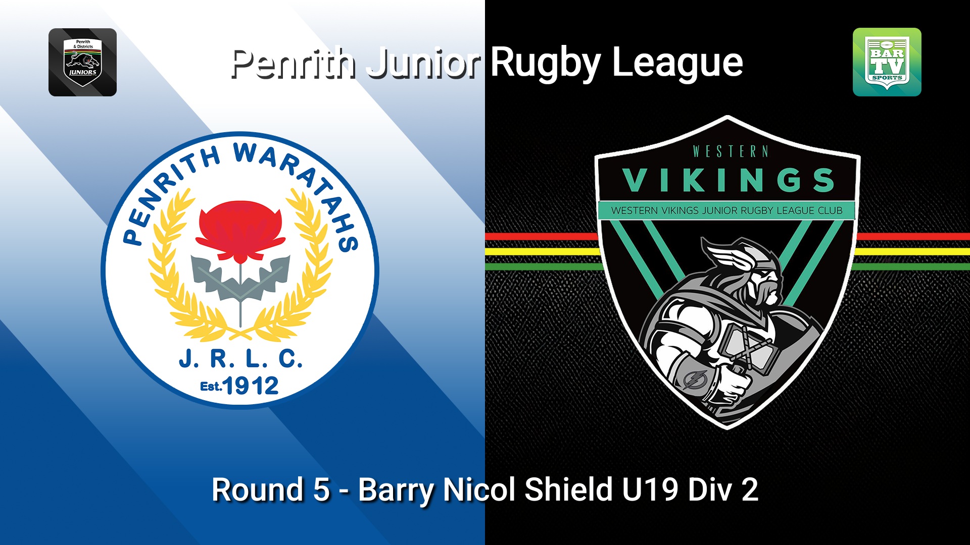 260502-video-Penrith & District Junior Rugby League Round 5 - Barry Nicol Shield U19 Div 2 - Penrith Waratahs v Western Vikings Slate Image