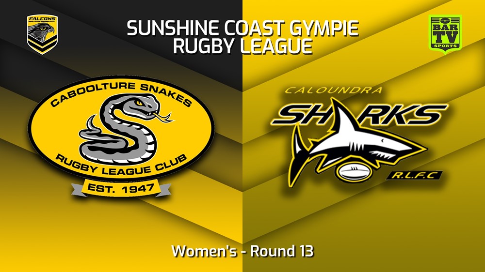 230715-Sunshine Coast RL Round 13 - Women's - Caboolture Snakes v Caloundra Sharks Slate Image