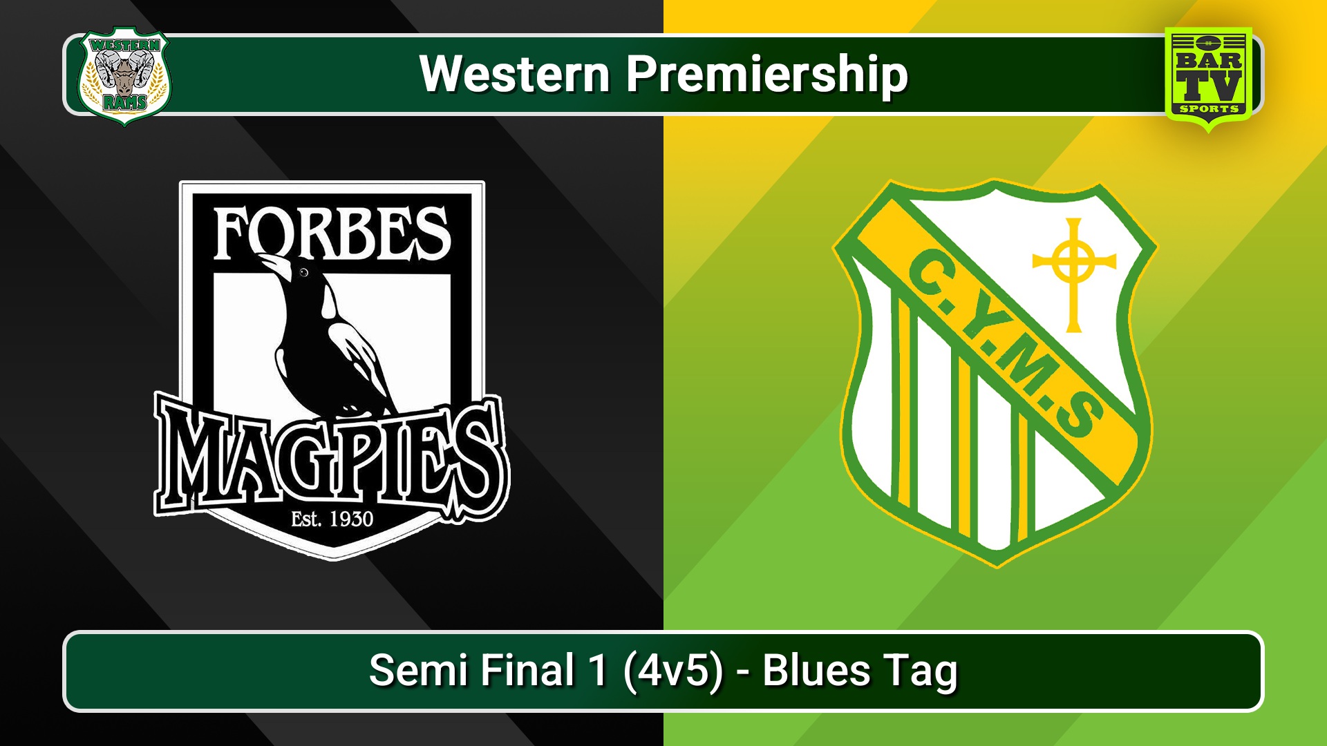 250824-video-Western Premiership Semi Final 1 (4v5) - Blues Tag - Forbes Magpies v Orange CYMS Slate Image