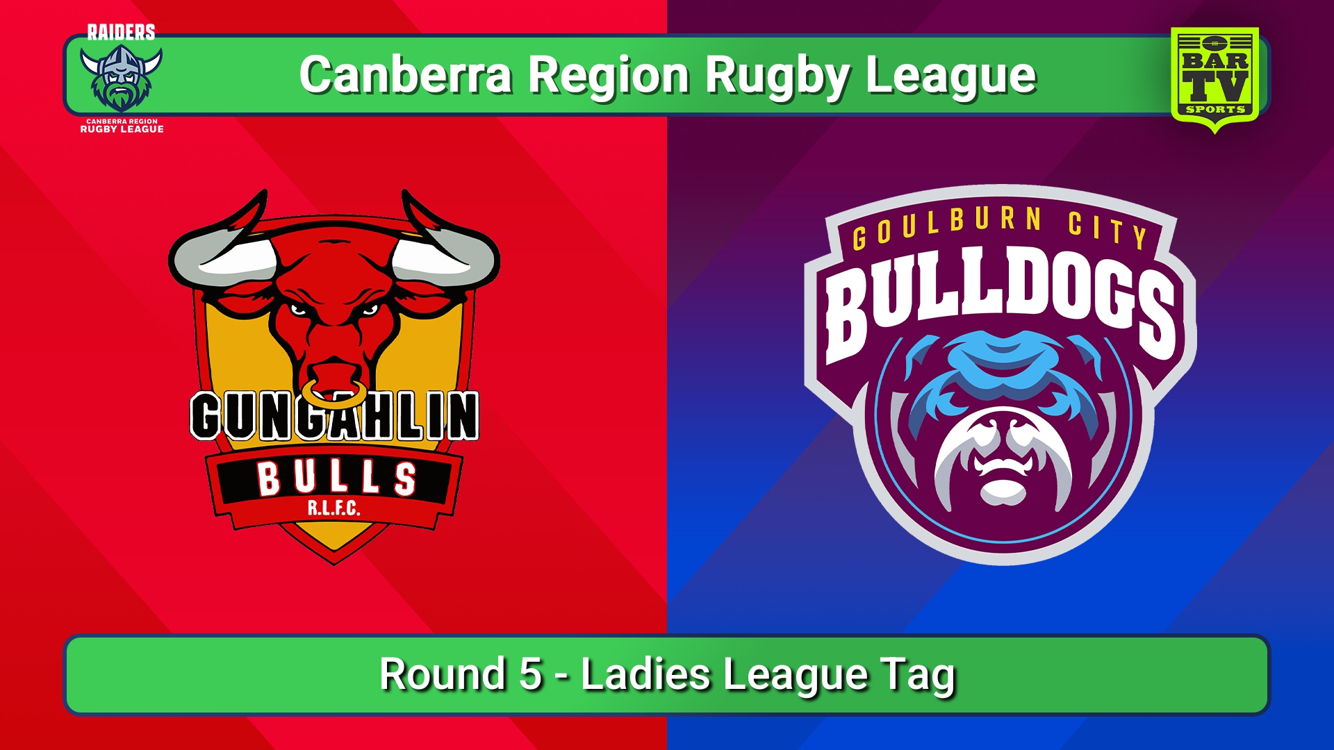 250510-video-Canberra Round 5 - Ladies League Tag - Gungahlin Bulls v Goulburn City Bulldogs Slate Image