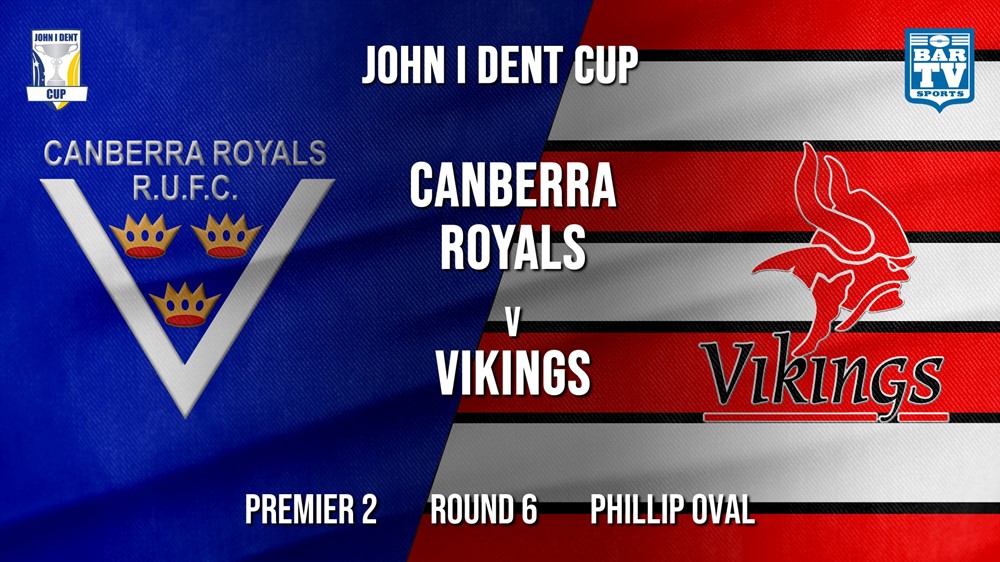 John I Dent Round 6 - Premier 2 - Canberra Royals v Tuggeranong Vikings Slate Image