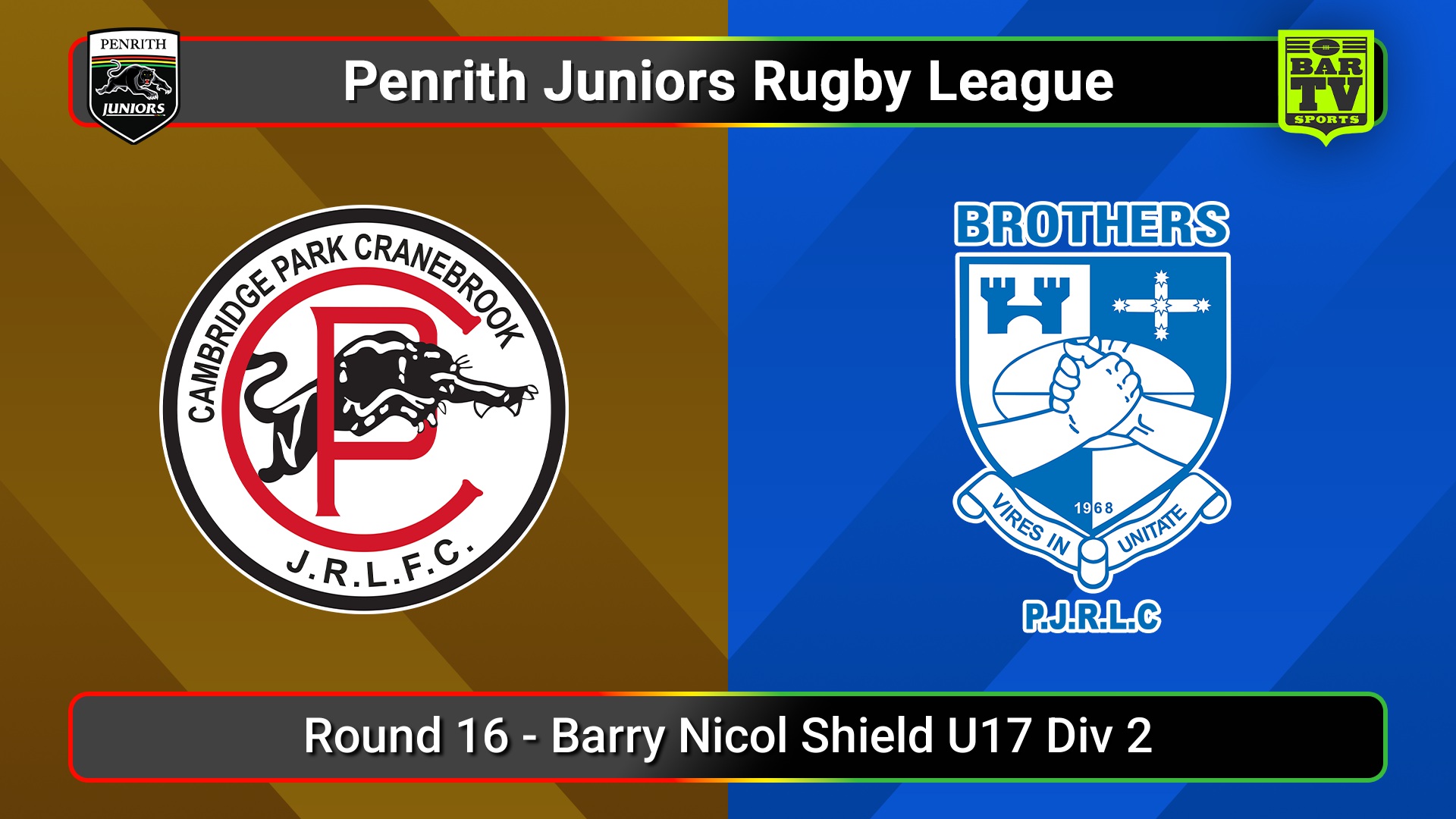 250809-video-Penrith & District Junior Rugby League Round 16 - Barry Nicol Shield U17 Div 2 - Cambridge Park v Brothers Minigame Slate Image